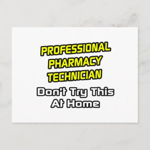 Professional Pharmacy Technician .. Joke Postcard