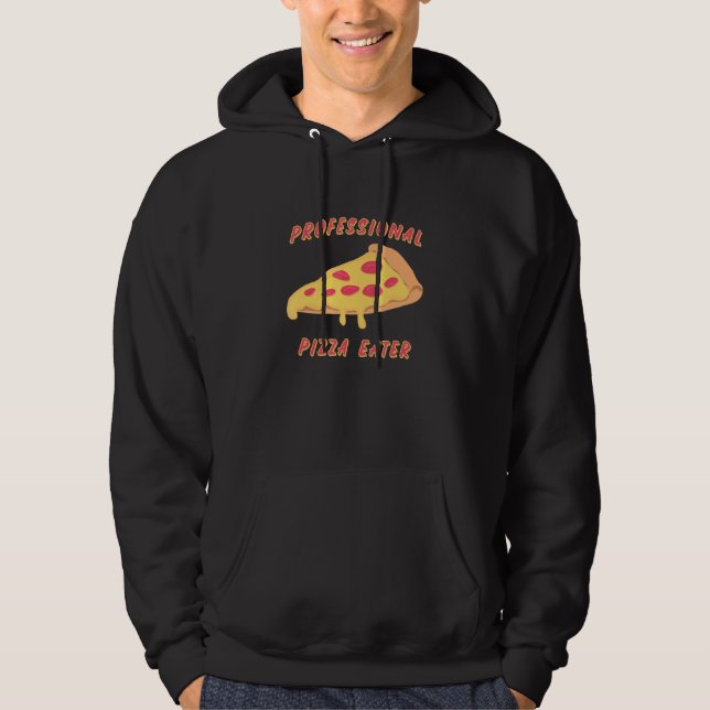Professional Pizza Eater   Love Pizza Hoodie (Front)