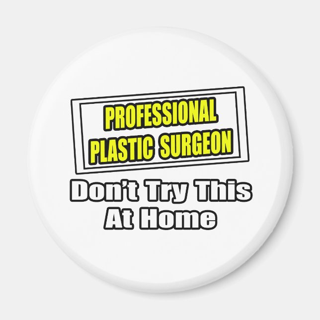 Professional Plastic Surgeon...Joke Magnet (Front)