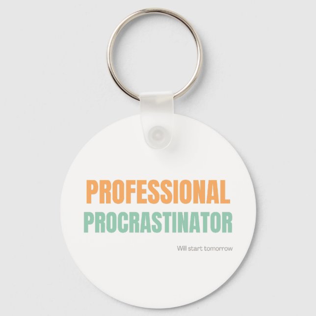 "Professional Procrastinator" Witty Typography Keychain (Front)
