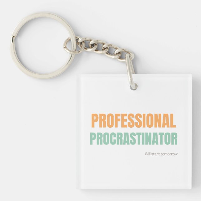 "Professional Procrastinator" Witty Typography Keychain (Front)