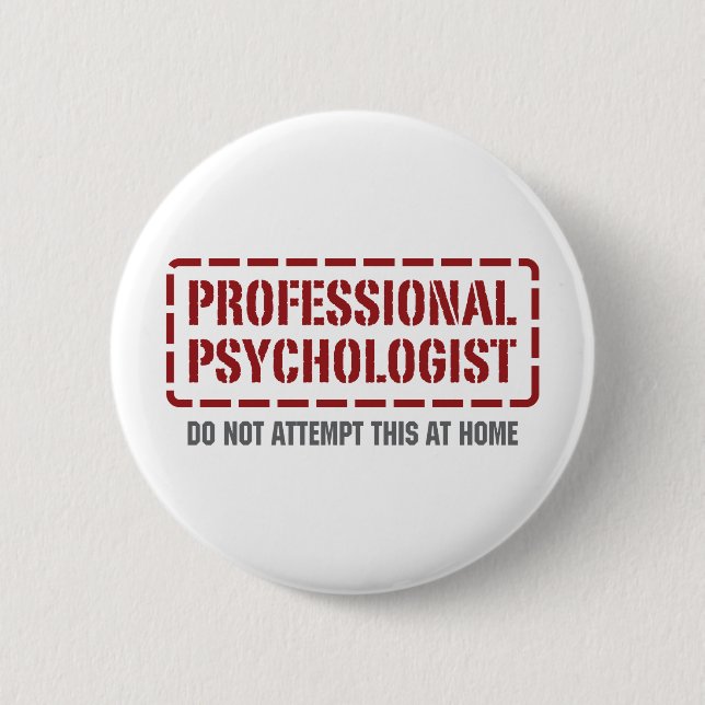 Professional Psychologist 2 Inch Round Button (Front)
