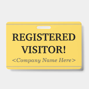 Professional "REGISTERED VISITOR!" Badge