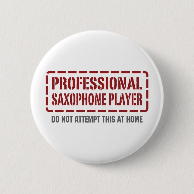 Professional Saxophone Player 2 Inch Round Button (Front)