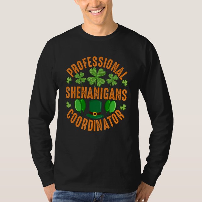 Professional Shenanigans Coordinator - St Patricks T-Shirt (Front)