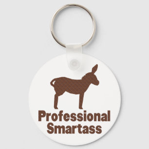 Professional Smartass Keychain