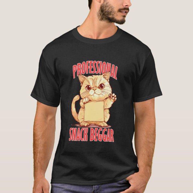 PROFESSIONAL SNACK BEGGAR T-Shirt (Front)
