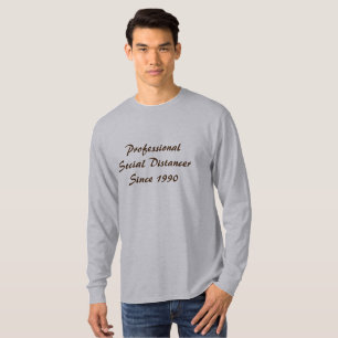 Professional Social Distancer T-Shirt