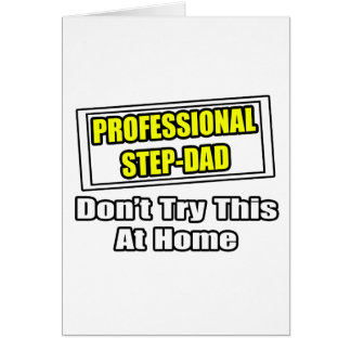 Professional Step-Dad...Joke