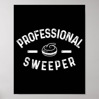 Professional Sweeper Funny Curling Poster