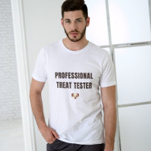 Professional Treat Tester Funny Dog Lover
