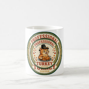 Professional Turkey Tester –Funny Thanksgiving Cat Coffee Mug