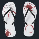 Professional Wine Taster Spills Tasting Winery Flip Flops<br><div class="desc">This design was created through digital art. It may be personalized by clicking the customize button and changing the colour, adding a name, initials or your favourite words. Contact me at colorflowcreations@gmail.com if you with to have this design on another product. Purchase my original abstract acrylic painting for sale at...</div>
