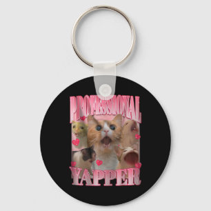 Professional Yapper Cat Funny Oddly Specific Dank  Keychain