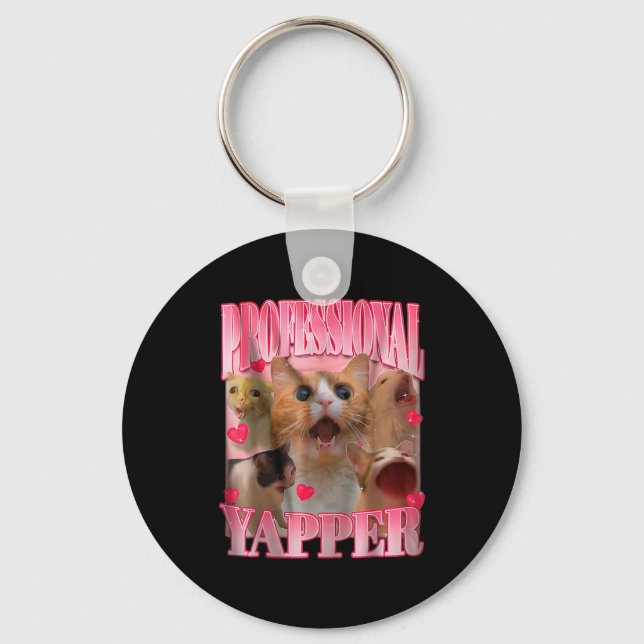 Professional Yapper Cat Funny Oddly Specific Dank  Keychain (Front)