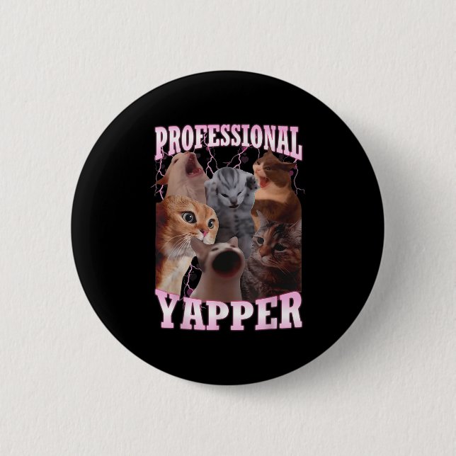 Professional Yapper Cat Meme Funny Oddly Specific  2 Inch Round Button (Front)