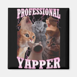 Professional Yapper Cat Meme Funny Oddly Specific Magnet