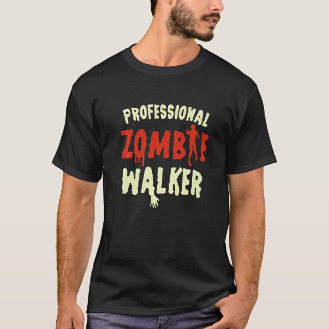 Professional Zombie Walker Halloween Undead Corpse T-Shirt (Front)