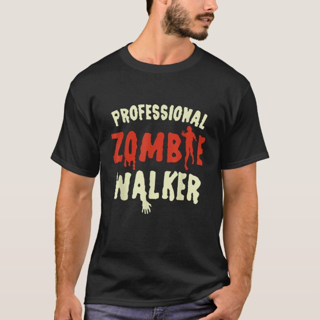 Professional Zombie Walker Halloween Undead Corpse T-Shirt (Front)