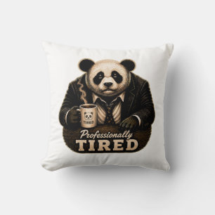 Professionally Tired Panda Coffee Lover Throw Pillow