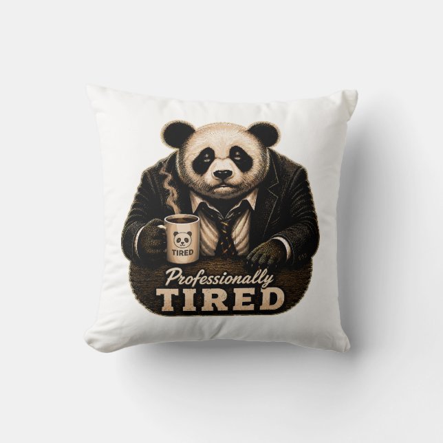 Professionally Tired Panda Coffee Lover Throw Pillow (Front)