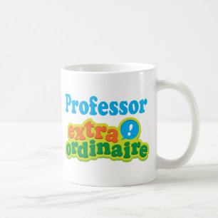 Professor Extraordinaire Gift Idea Coffee Mug