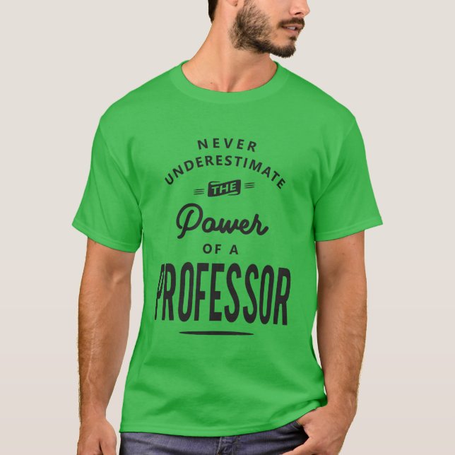 Professor Funny Job Occupation gift T-Shirt (Front)