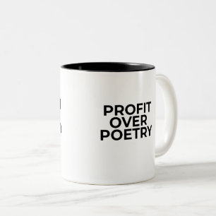 Profit Over Poetry Typographic Minimalist  Two-Tone Coffee Mug