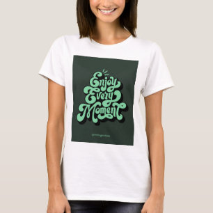 Profitez de chaque instant" Image Design T-shirt