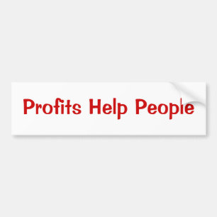Profits Help People Bumper Sticker
