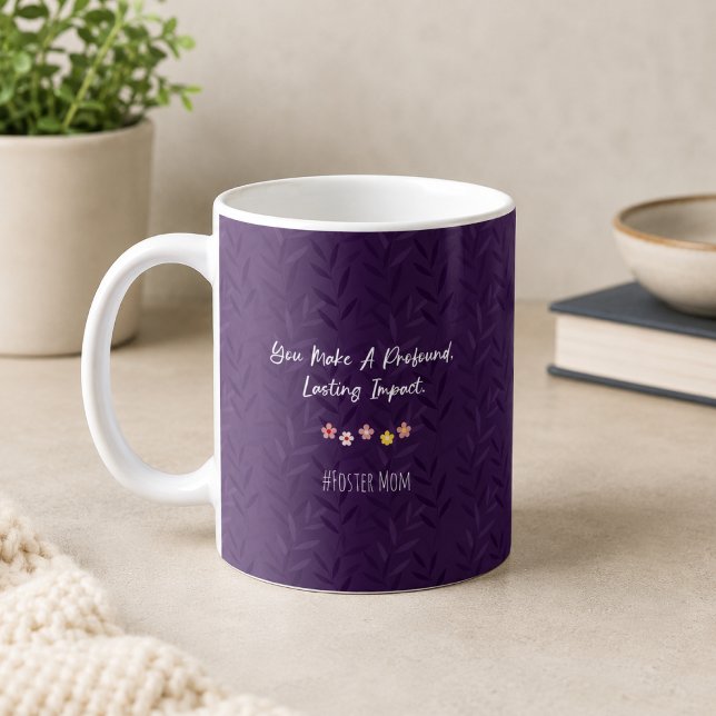 Profound Impact Foster Parent Love Customizable Coffee Mug (Creator Uploaded)