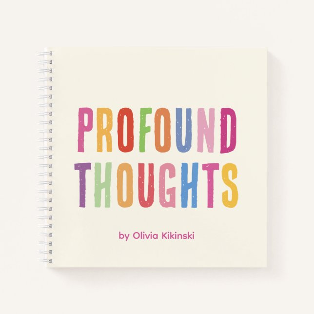 Profound Thoughts Cute Spiral Notebook (Front)
