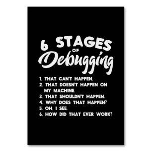 Progammer 6 Stages Of Debugging Table Number