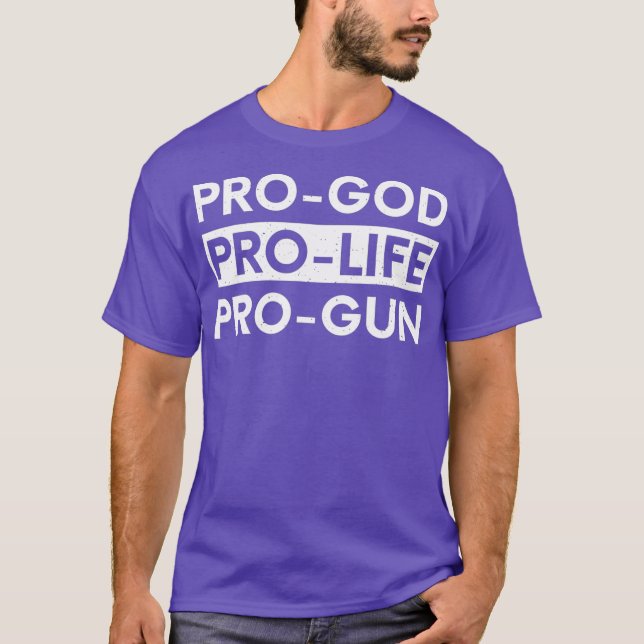ProGod ProLife ProGun T-Shirt (Front)