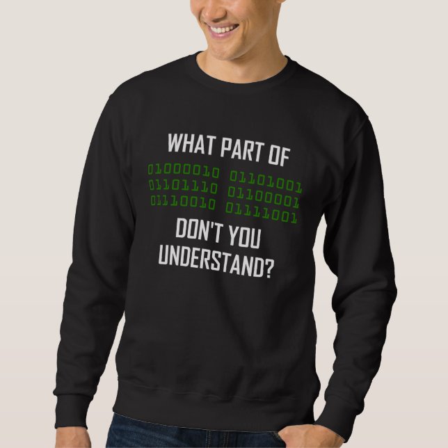 programmer  binary code computer science nerd sweatshirt (Front)
