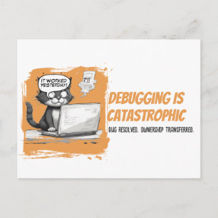 Programmer Cat Humour Debugging is Catastrophic Postcard