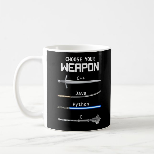 Programmer Coding Choose Your Weapon C Java Python Coffee Mug (Left)