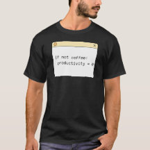 Programmer Coffee Code T-Shirt | If Not Coffee