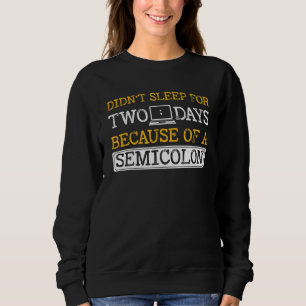 Programmer Computer Software Engineer Web Develope Sweatshirt