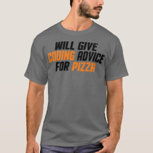 Programmer Developer, Funny Give Coding Advice For T-Shirt