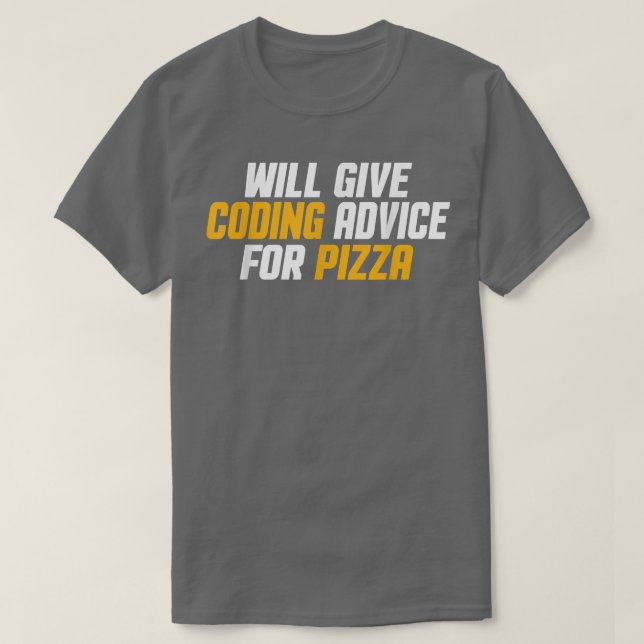Programmer, Developer Funny Give Coding Advice For T-Shirt (Design Front)