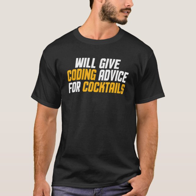 Programmer  Developer   Give Coding Advice For Coc T-Shirt (Front)