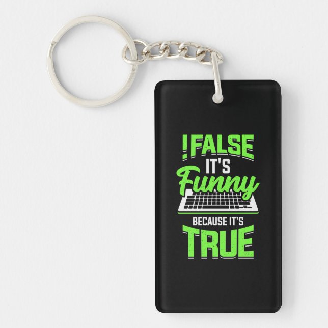 Programmer False It Is Funny Keychain (Front)