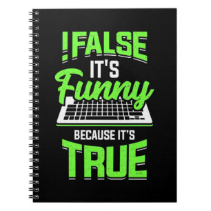 Programmer False It Is Funny Notebook