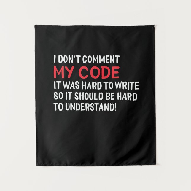 Programmer I Do Not Comment My Code Tapestry (Front)