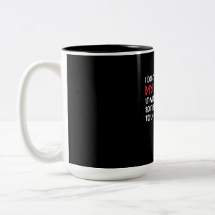 Programmer I Do Not Comment My Code Two-Tone Coffee Mug