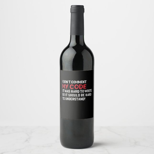 Programmer I Do Not Comment My Code Wine Label (Front)