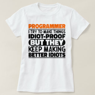 Programmer I Try To Make Things Funny Cool T-Shirt