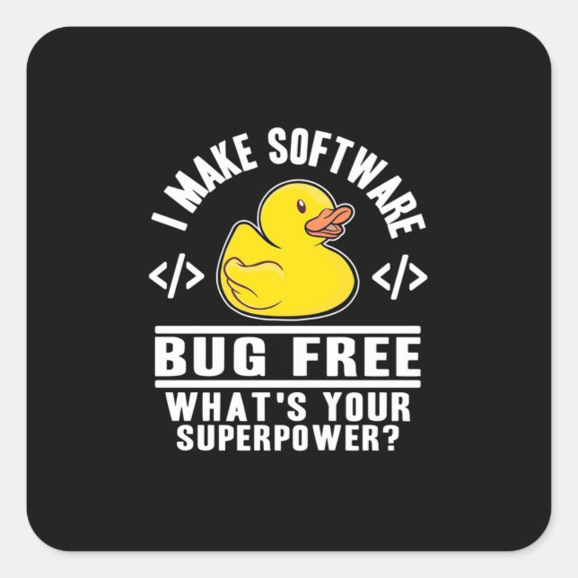 Programmer Make Software Bug Free Square Sticker (Front)