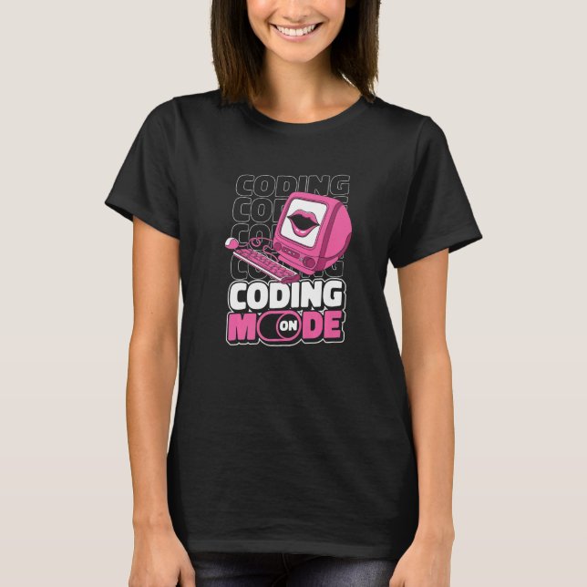 Programmer Mode On Programming Coding Developer Co T-Shirt (Front)